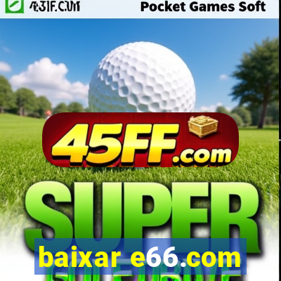 baixar e66.com